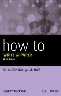 Book Cover for How to Write a Paper by George M. Hall
