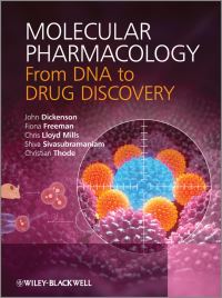 Book Cover for Molecular Pharmacology by John Dickenson, Fiona Freeman, Chris Lloyd Mills, Shiva Sivasubramaniam, Christian Thode