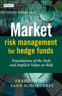 Book Cover for Market Risk Management for Hedge Funds by François Duc, Yann Schorderet