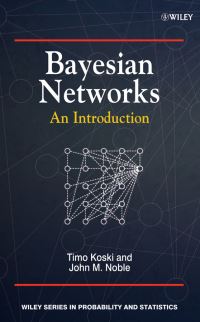 Book Cover for Bayesian Networks by Timo Koski, John M. Noble