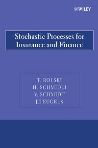 Book Cover for Stochastic Processes for Insurance and Finance by Tomasz Rolski, Hanspeter Schmidli, Volker Schmidt, Jozef L. Teugels