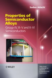 Book Cover for Properties of Semiconductor Alloys by Sadao Adachi