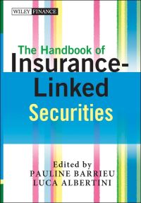 Book Cover for The Handbook of Insurance-Linked Securities by Luca Albertini, Pauline Barrieu