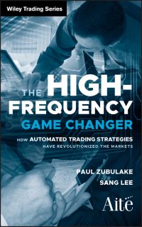 Book Cover for The High Frequency Game Changer by Paul Zubulake, Sang Lee