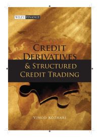 Book Cover for Credit Derivatives and Structured Credit Trading by Vinod Kothari