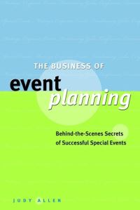 Book Cover for The Business of Event Planning by Judy Allen