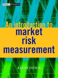 Book Cover for An Introduction to Market Risk Measurement by Kevin Dowd