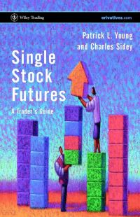 Book Cover for Single Stock Futures by Patrick L Young, Charles Sidey