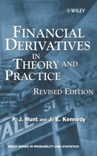 Book Cover for Financial Derivatives in Theory and Practice by P J Hunt, J E Kennedy