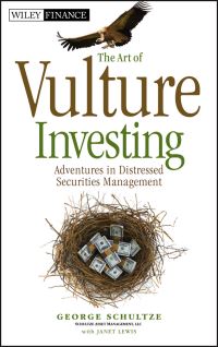 Book Cover for The Art of Vulture Investing by George J. Schultze