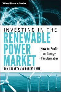 Book Cover for Investing in the Renewable Power Market by Tom Fogarty, Robert Lamb