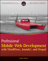 Book Cover for Professional Mobile Web Development With WordPress, Joomla!, and Drupal by James Pearce
