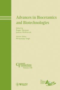 Book Cover for Advances in Bioceramics and Biotechnologies by Pacific Rim Conference on Ceramic and Glass Technology, Roger Narayan, Joanna McKittrick, M Singh, American Ceramic Society