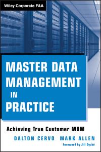 Book Cover for Master Data Management in Practice by Dalton Cervo, Mark Allen