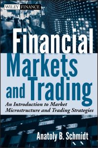 Book Cover for Financial Markets and Trading by Anatoly B. Schmidt