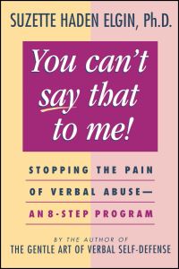 Book Cover for You Can't Say That to Me! by Suzette Haden Elgin