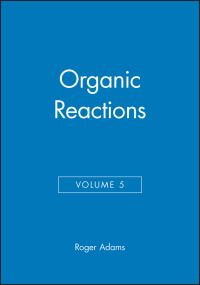 Book Cover for Organic Reactions, Volume 5 by Roger Adams