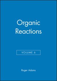 Book Cover for Organic Reactions, Volume 6 by Roger Adams