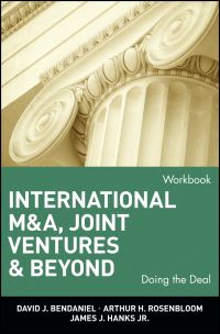 Book Cover for International M&A, Joint Ventures and Beyond Workbook by David J. BenDaniel, Arthur H. Rosenbloom, James J. Hanks