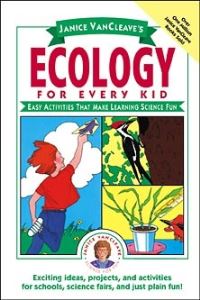 Book Cover for Janice VanCleave's Ecology for Every Kid by Janice Pratt VanCleave