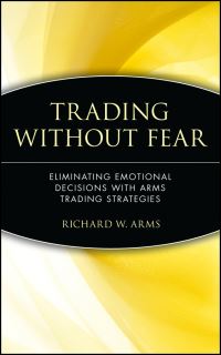 Book Cover for Trading Without Fear by Richard W. Arms
