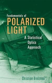 Book Cover for Fundamentals of Polarized Light by Christian Brosseau