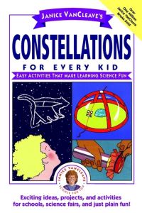 Book Cover for Janice VanCleave's Constellations for Every Kid by Janice VanCleave
