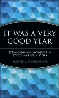 Book Cover for It Was a Very Good Year by Martin S Fridson