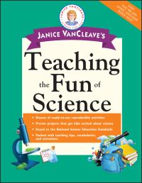 Book Cover for Janice VanCleave's Teaching the Fun of Science by Janice Pratt VanCleave