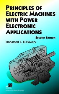 Book Cover for Principles of Electric Machines With Power Electronic Applications by M E elHawary, Institute of Electrical and Electronics Engineers