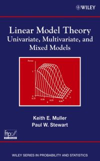 Book Cover for Linear Model Theory by Keith E. Muller, Paul Wilder Stewart