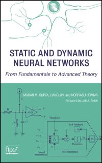 Book Cover for Static and Dynamic Neural Networks by Madan M Gupta, Liang Jin, Noriyasu Homma