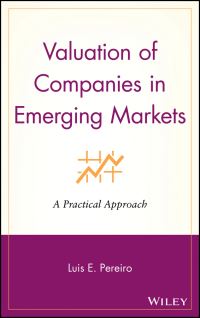 Book Cover for Valuation of Companies in Emerging Markets by Luis E. Pereiro