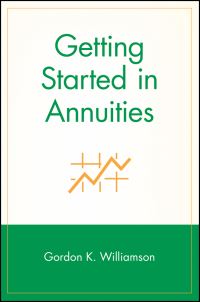 Book Cover for Getting Started in Annuities by Gordon K Williamson