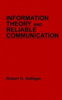 Book Cover for Information Theory and Reliable Communication by Robert G Gallager