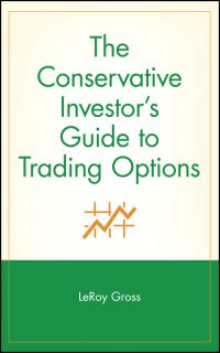 Book Cover for The Conservative Investor's Guide to Trading Options by LeRoy Gross