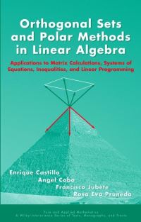 Book Cover for Orthogonal Sets and Polar Methods in Linear Algebra by Enrique Castillo