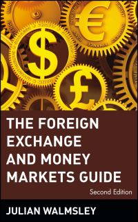 Book Cover for The Foreign Exchange and Money Markets Guide by Julian Walmsley