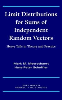 Book Cover for Limit Distributions for Independent Random Variables by Mark M. Meerschaert, Hans-Peter Scheffler
