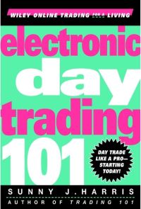 Book Cover for Electronic Day Trading 101 by Sunny J Harris