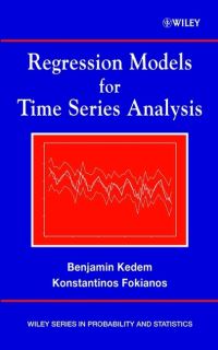 Book Cover for Regression Models for Time Series Analysis by Benjamin Kedem, Konstantinos Fokianos