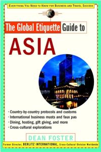 Book Cover for The Global Etiquette Guide to Asia by Dean Allen Foster