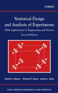 Book Cover for Statistical Design and Analysis of Experiments by Robert L. Mason, Richard F. Gunst, James L. Hess