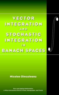 Book Cover for Vector Integration and Stochastic Integration in Banach Spaces by N Dinculeanu