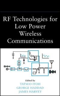 Book Cover for RF Technologies for Low Power Wireless Communications by Tatsuo Itoh, George Haddad, James Harvey, Institute of Electrical and Electronics Engineers