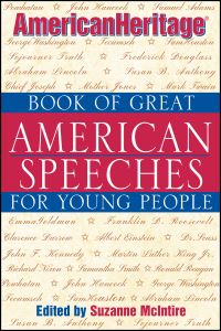 Book Cover for AmericanHeritage Book of Great American Speeches for Young People by Suzanne McIntire