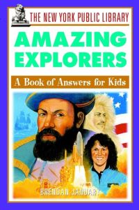 Book Cover for The New York Public Library Amazing Explorers by Brendan January