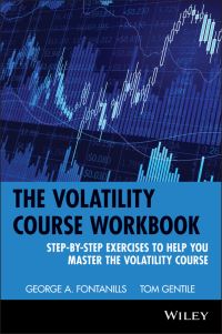 Book Cover for The Volatility Course Workbook by George Fontanills, Tom Gentile
