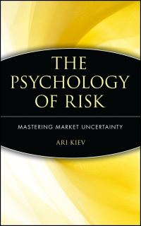 Book Cover for The Psychology of Risk by Ari Kiev