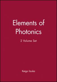 Book Cover for Elements of Photonics by K Iizuka